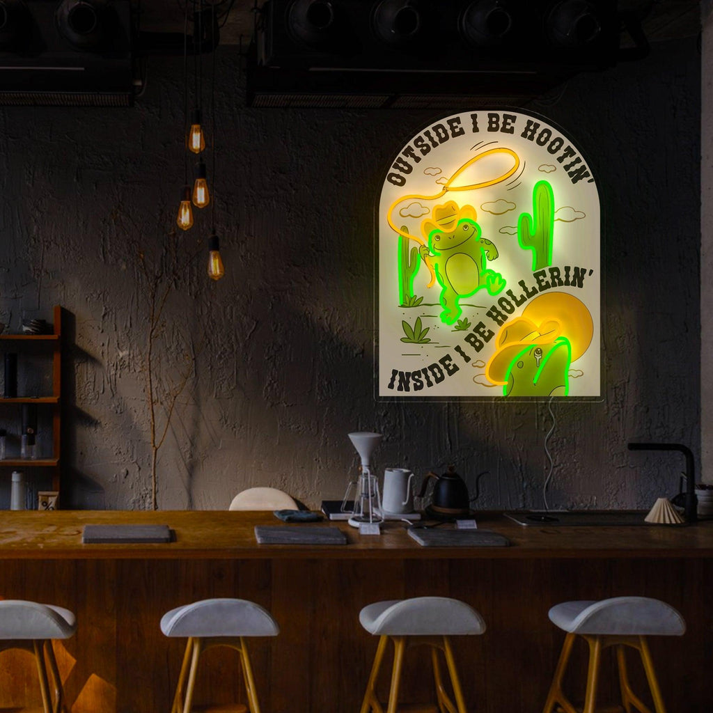 Outside I Be Hootin' Inside I Be Hollerin' Led Artwork Neon Sign