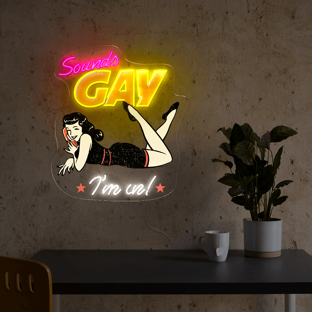Sounds Gay I'm In Artwork Neon Sign
