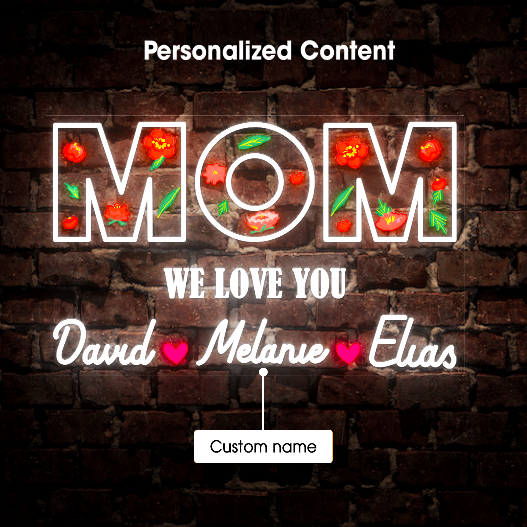 Personalized Flower Printed We Love Mom Neon Sign